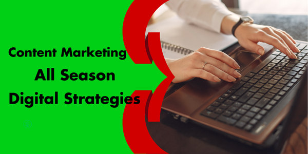 Content Marketing All Season Digital Strategies