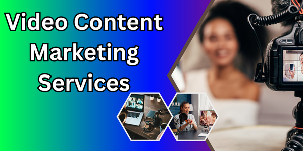 Video Content Marketing Services