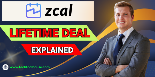 Zcal Lifetime Deal Explained